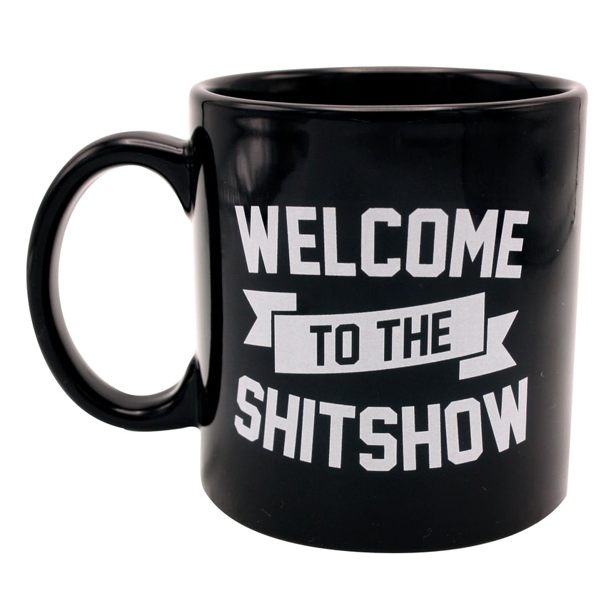 Attitude Mug Welcome to the Shit Show 22oz