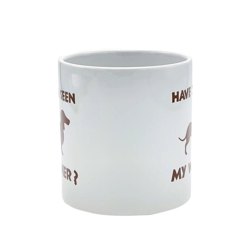 Attitude Mug Have You seen My Weiner 22oz