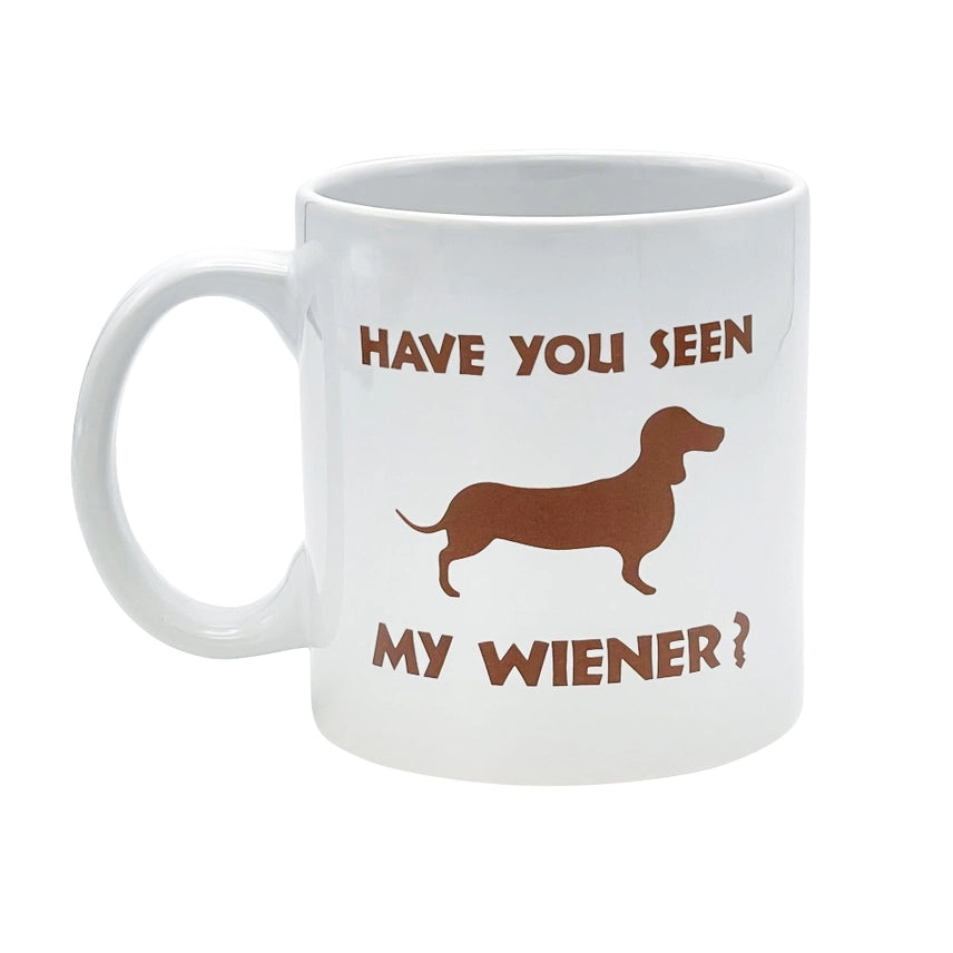 Attitude Mug Have You seen My Weiner 22oz