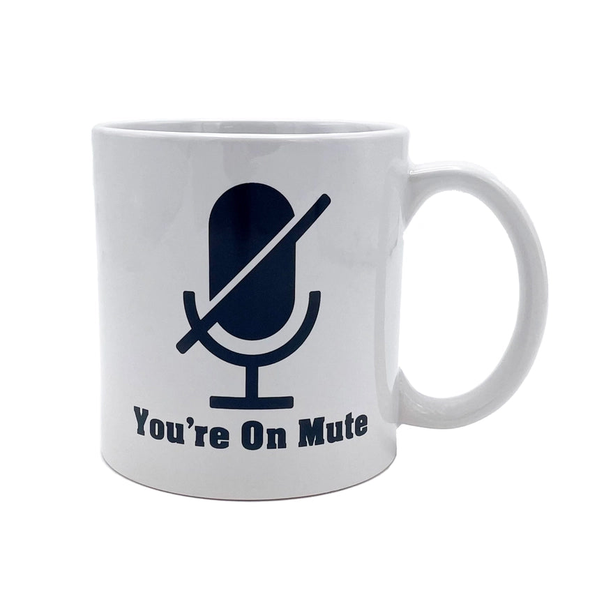 Attitude Mug You're on Mute 22oz
