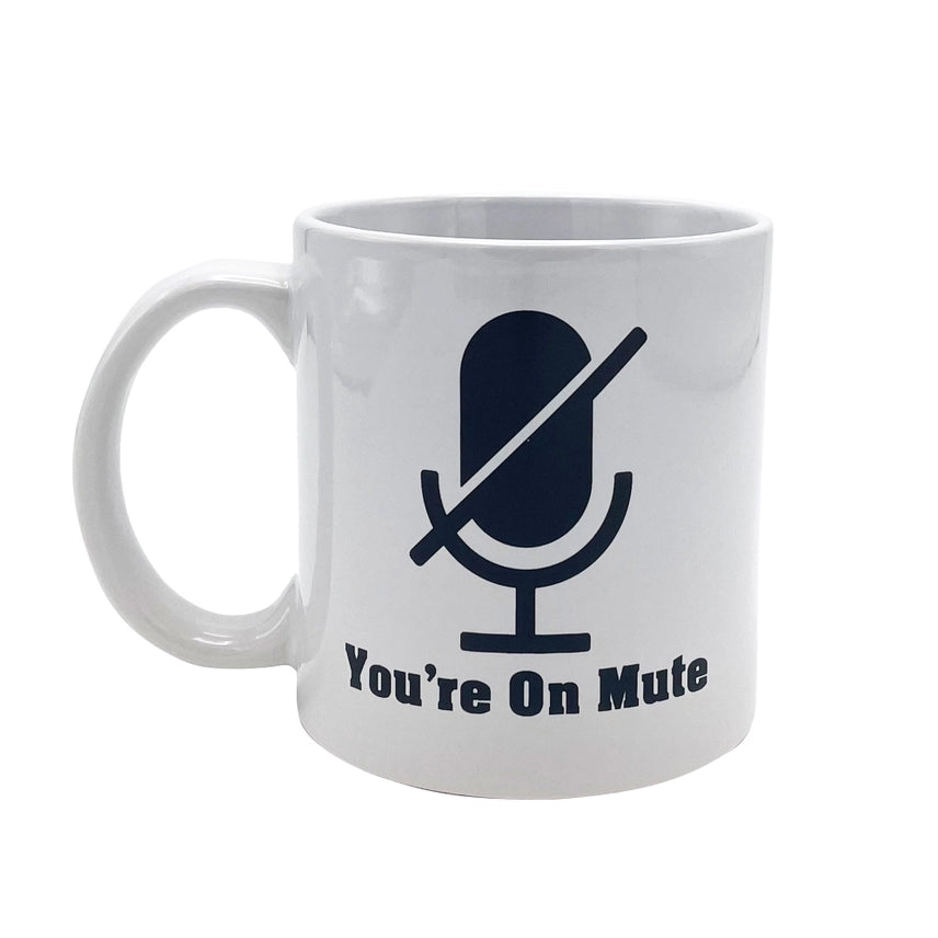 Attitude Mug You're on Mute 22oz