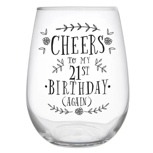 Cheers To My 21st Wine Glass