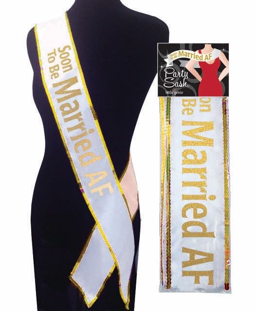 Soon To Be Married AF Party Sash - White/Gold